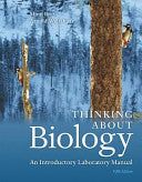 Thinking About Biology: An Introductory Laboratory Manual, 5th Edition