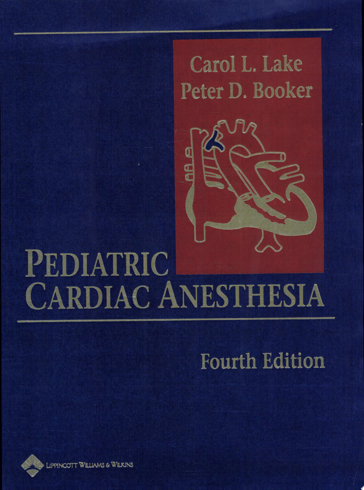 Pediatric Cardiac Anesthesia, 4th Edition