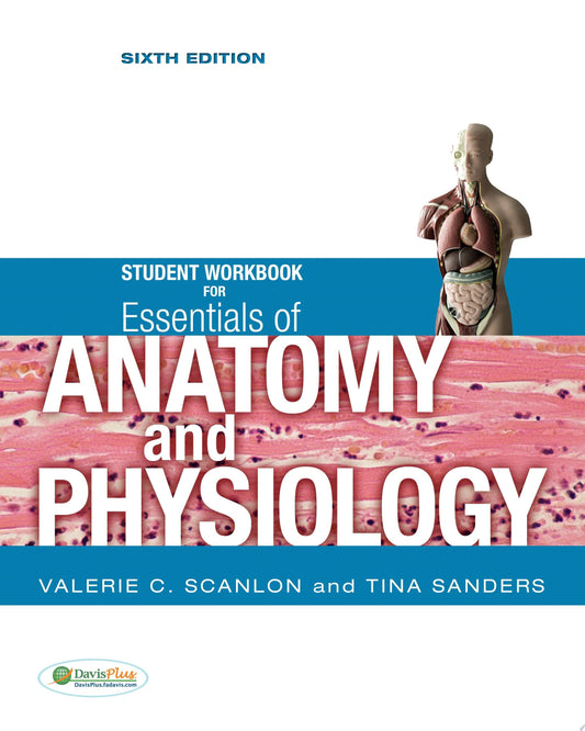 Student Workbook for Essentials of Anatomy and Physiology, 7th Edition