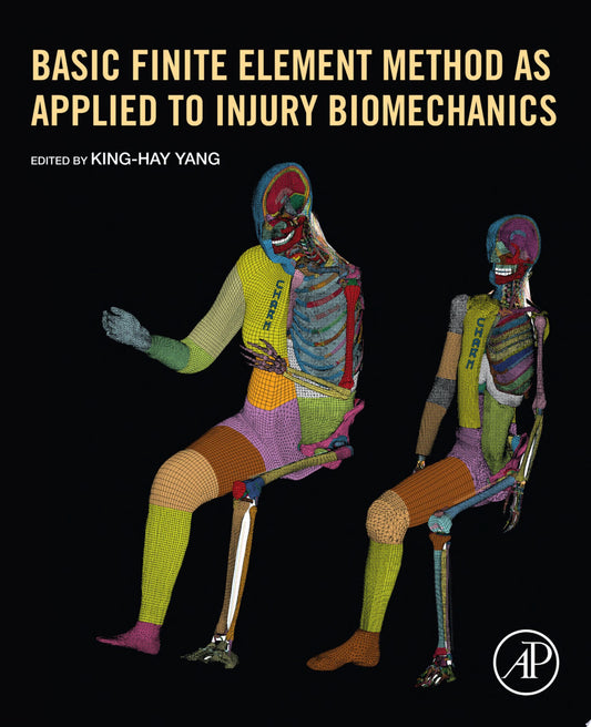 Basic Finite Element Method as Applied to Injury Biomechanics (PDF)