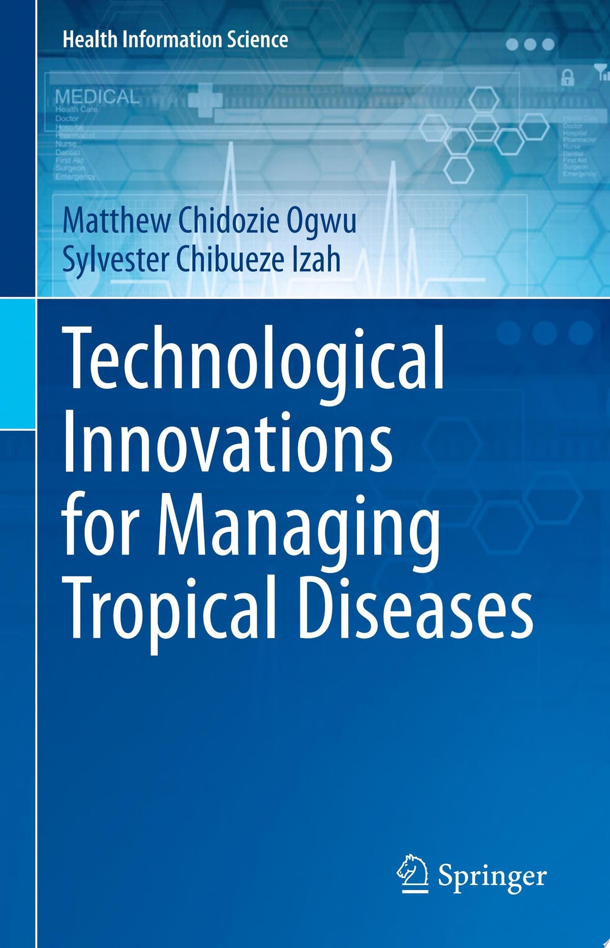 Technological Innovations for Managing Tropical Diseases