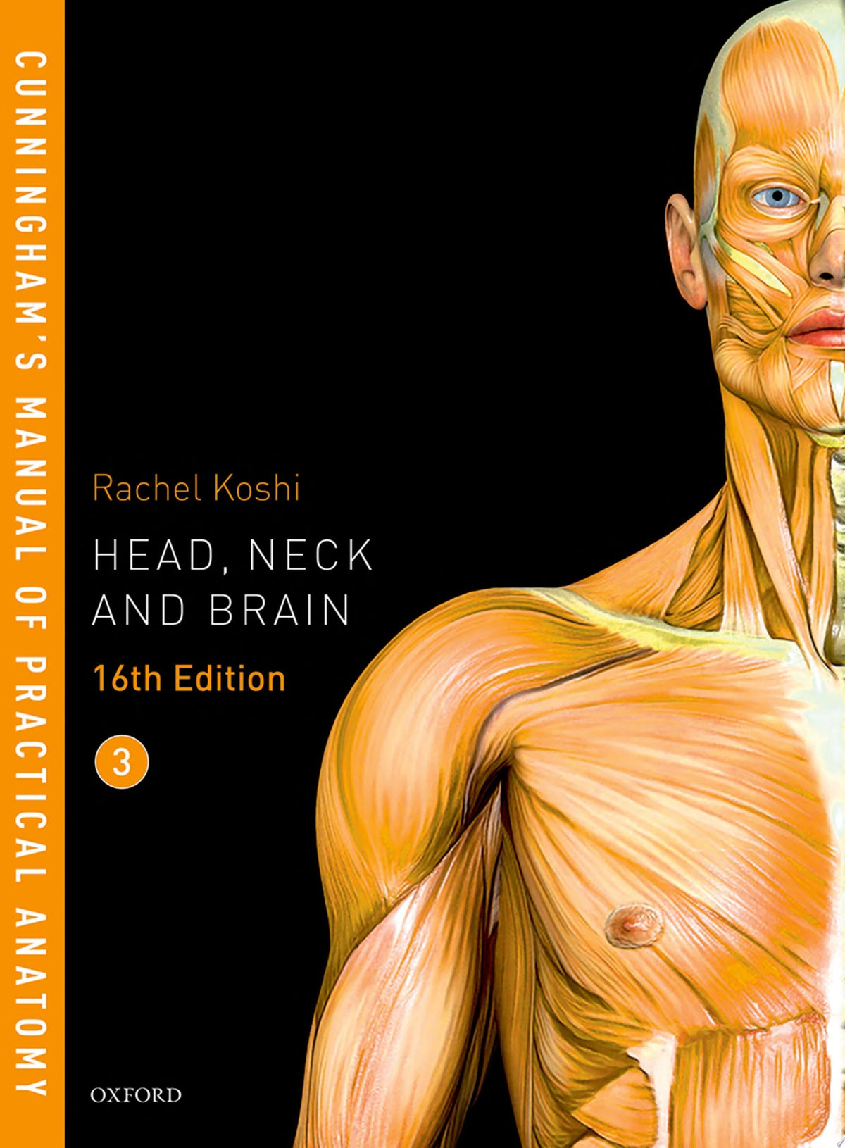 Cunningham’s Manual of Practical Anatomy VOL 3: Head, Neck and Brain