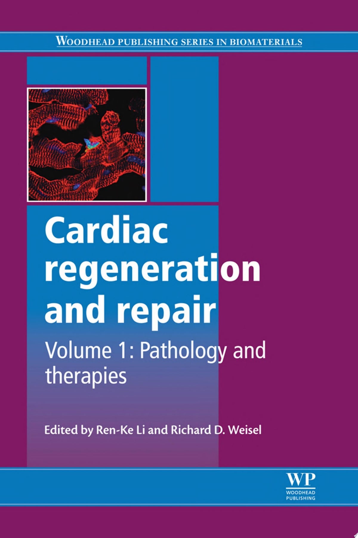 Cardiac Regeneration and Repair: Biomaterials and Tissue Engineering