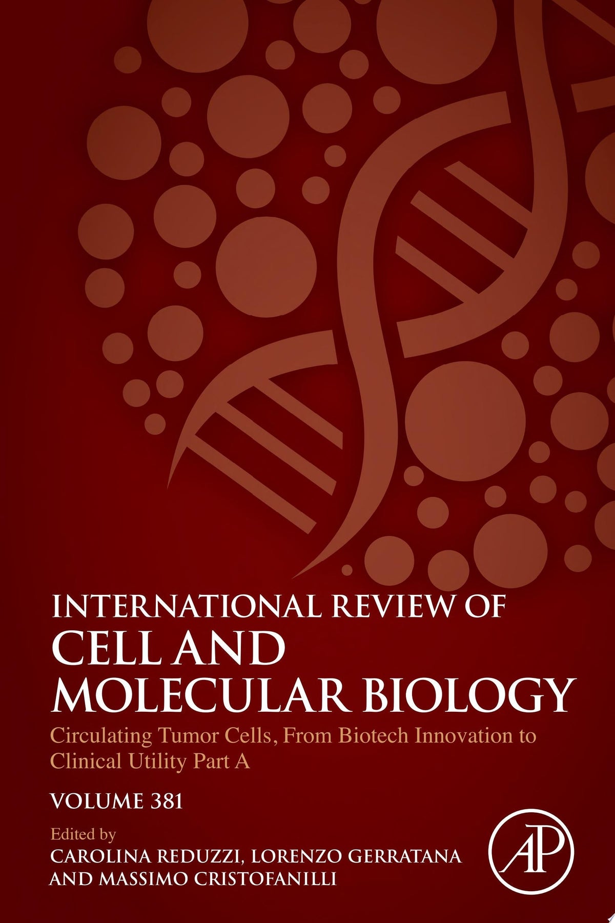 Circulating Tumor Cells, From Biotech Innovation to Clinical Utility Part A