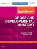 Gross And Developmental Anatomy Essentials – For Healthcare Professionals: A USMLE® and COMLEX® Guide