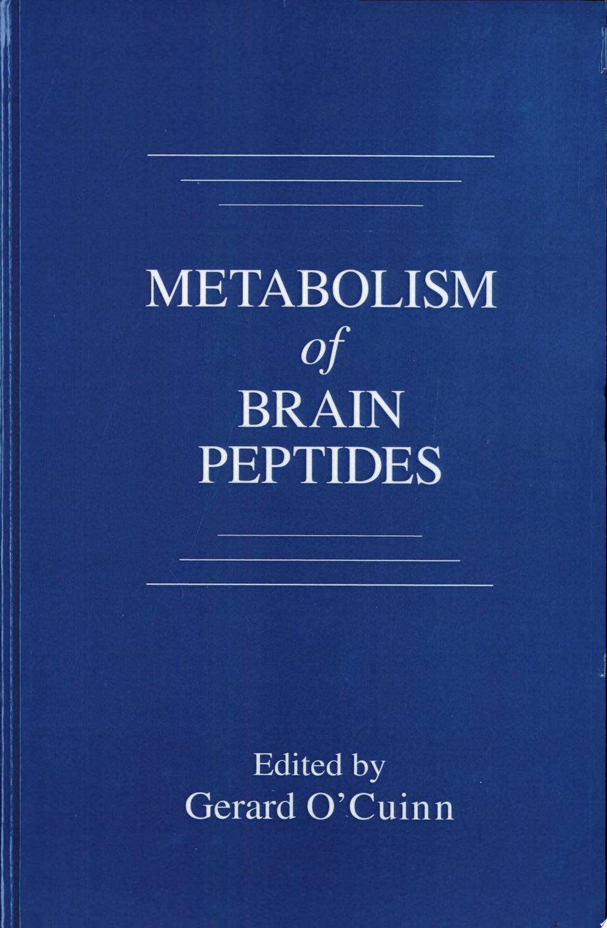 Metabolism of Brain Peptides