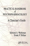 Practical Handbook of Psychopharmacology: A Clinician’s Guide