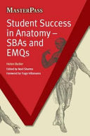Student Success in Anatomy – SBAs and EMQs