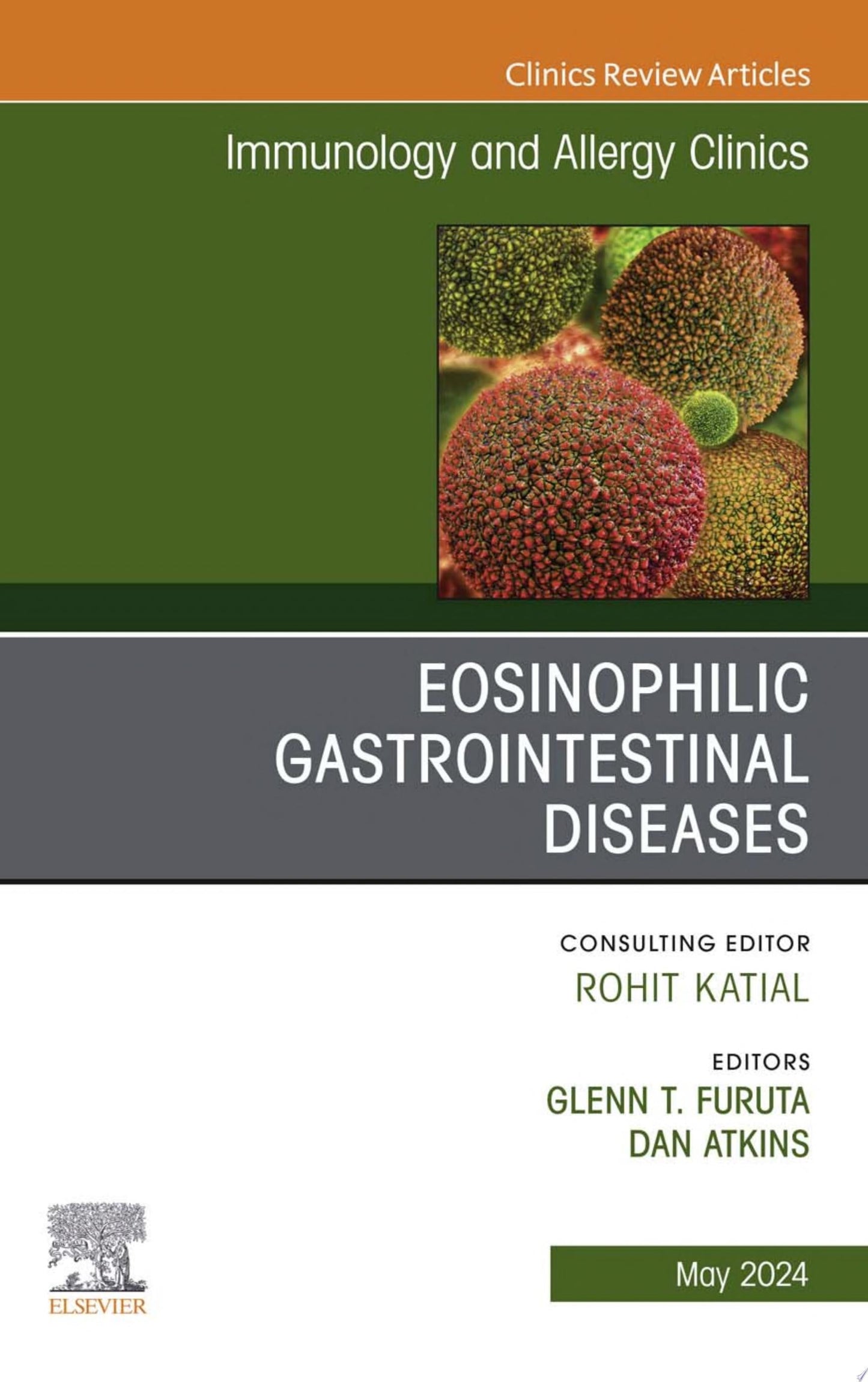Eosinophilic Gastrointestinal Diseases, An Issue of Immunology and Allergy Clinics of North America