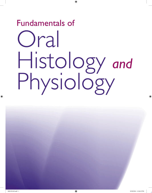 Fundamentals of Oral Histology and Physiology