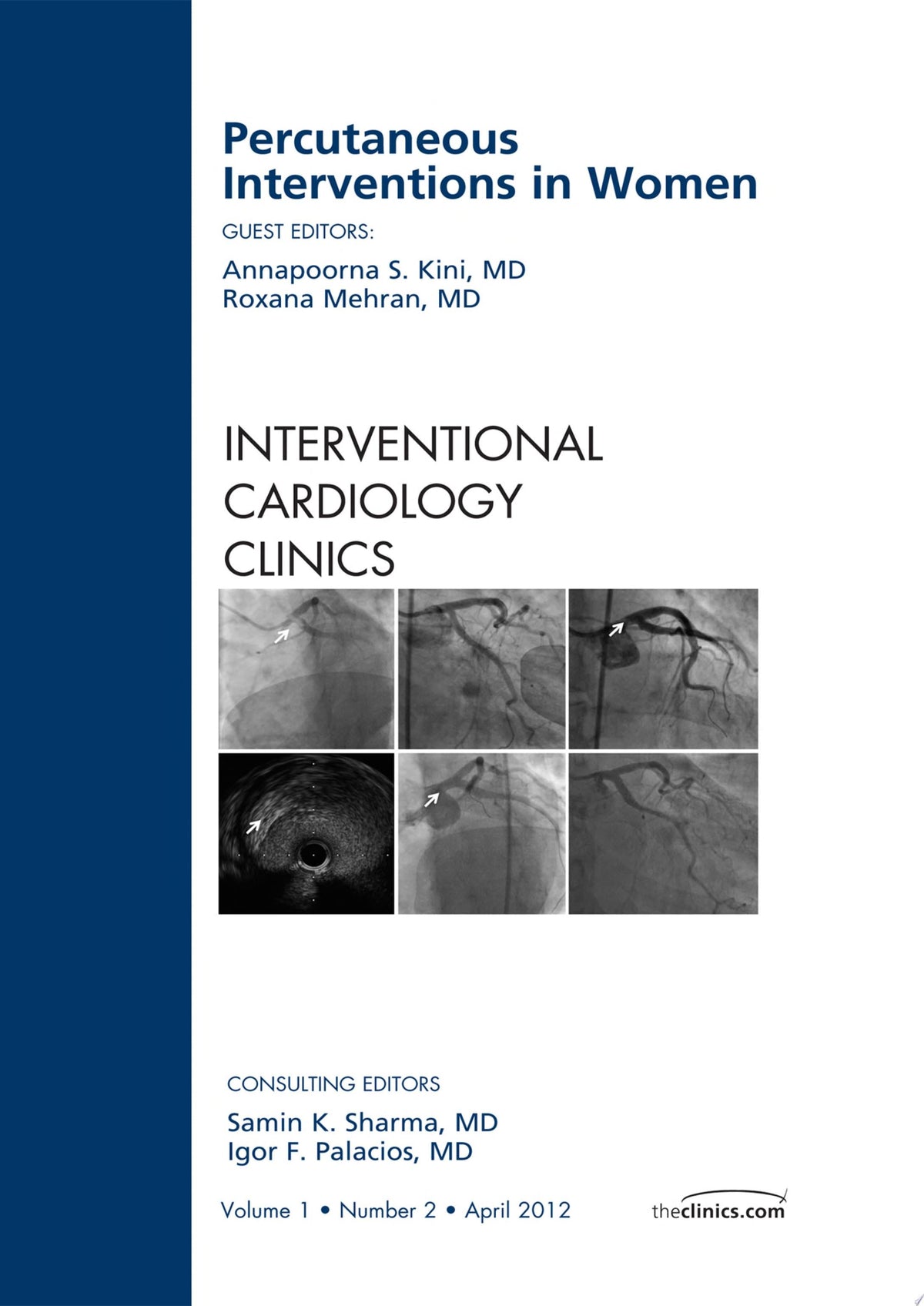 Percutaneous Interventions in Women, An Issue of Interventional Cardiology Clinics, 1st edition