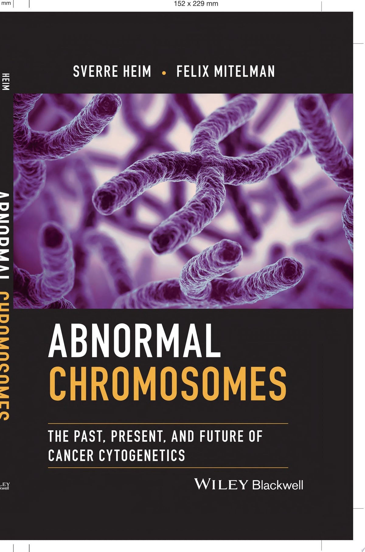 Abnormal Chromosomes: The Past, Present, and Future of Cancer Cytogenetics