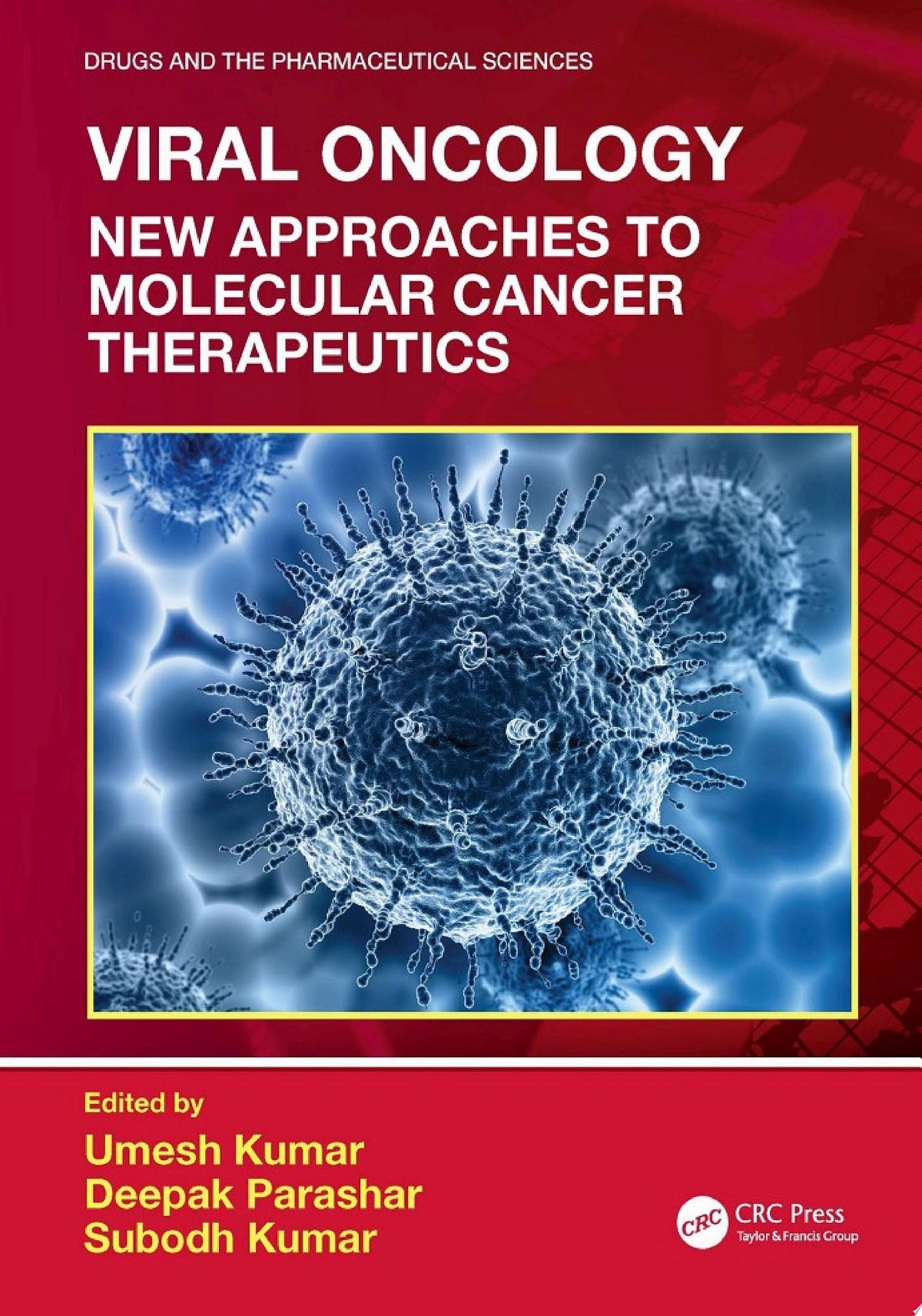 Viral Oncology: New Approaches to Molecular Cancer Therapeutics