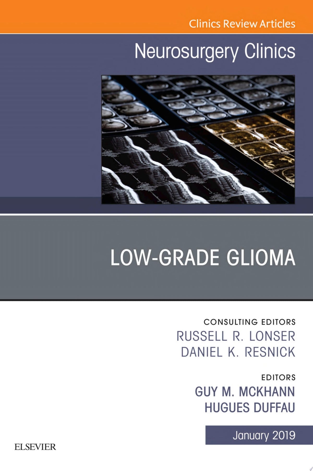 Low-Grade Glioma, An Issue of Neurosurgery Clinics of North America