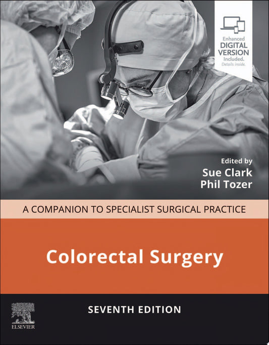 Colorectal Surgery: A Companion to Specialist Surgical Practice, 7th Edition