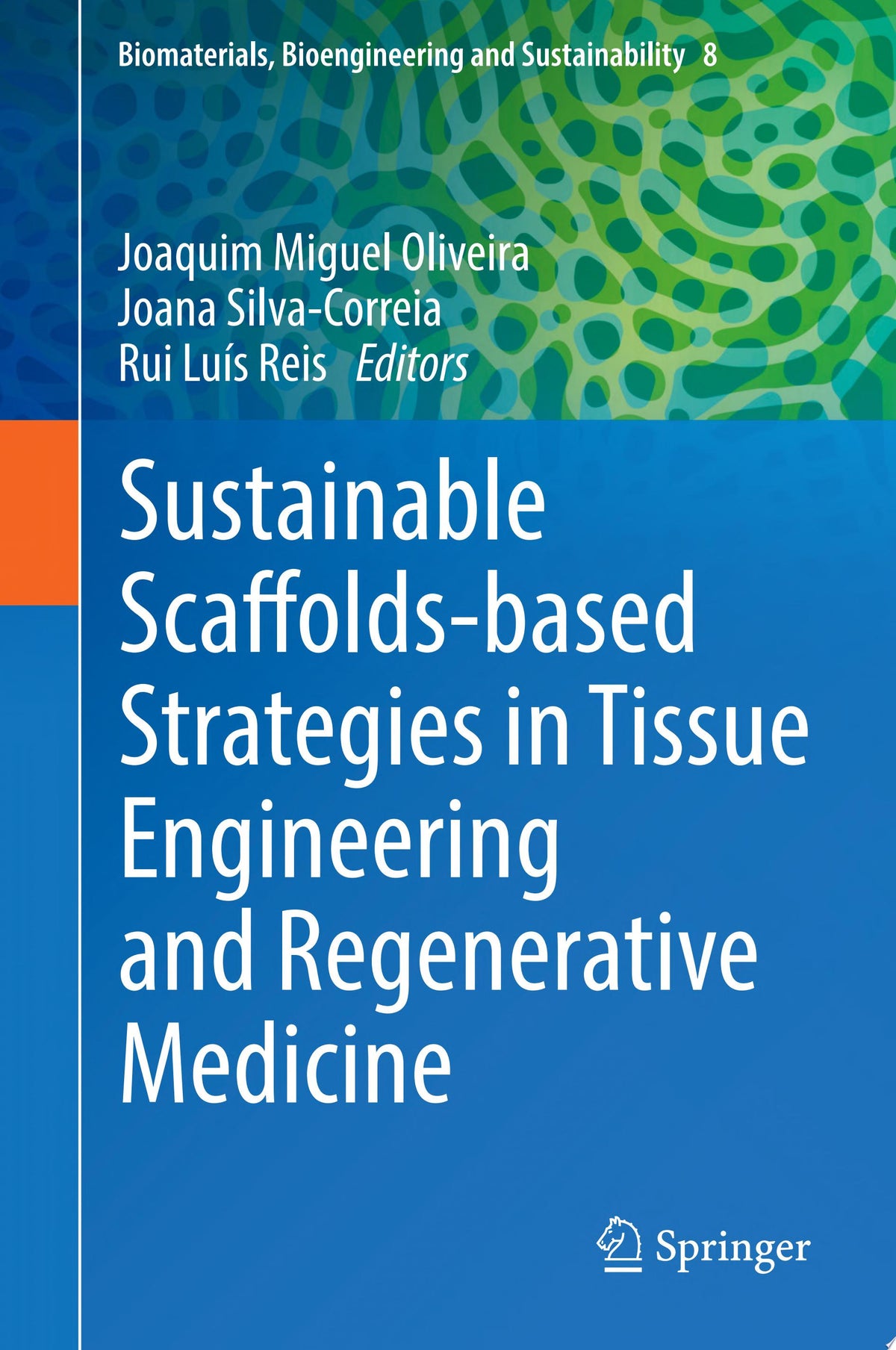 Sustainable Scaffolds-based Strategies in Tissue Engineering and Regenerative Medicine