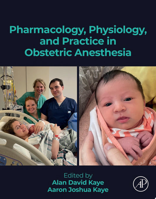 Pharmacology, Physiology, and Practice in Obstetric Anesthesia