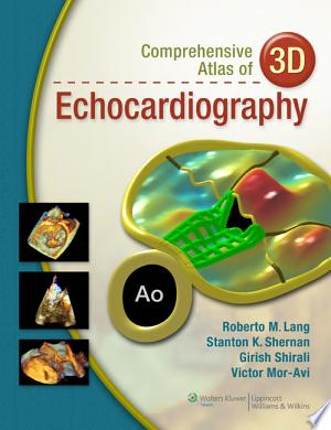 Comprehensive Atlas of 3D Echocardiography
