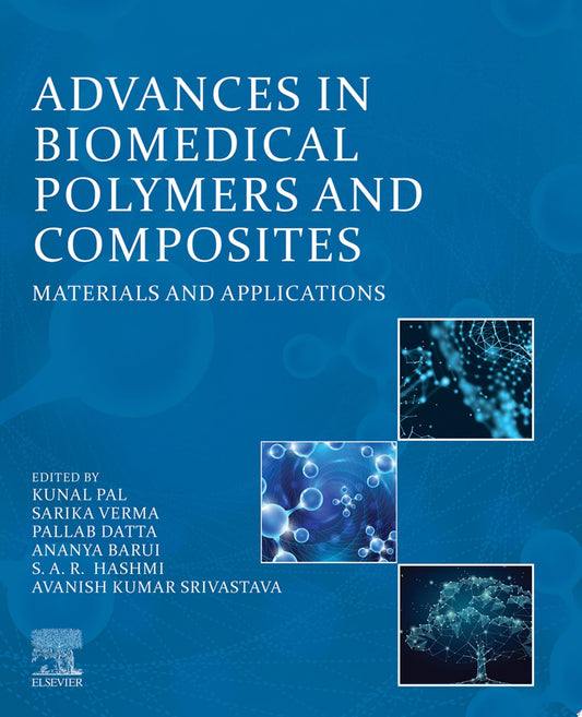 Advances in Biomedical Polymers and Composites: Materials and Applications