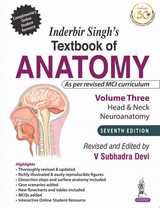 Inderbir Singh’S Textbook Of Anatomy Volume 3 Head & Neck and Neuroanatomy, 7th Edition
