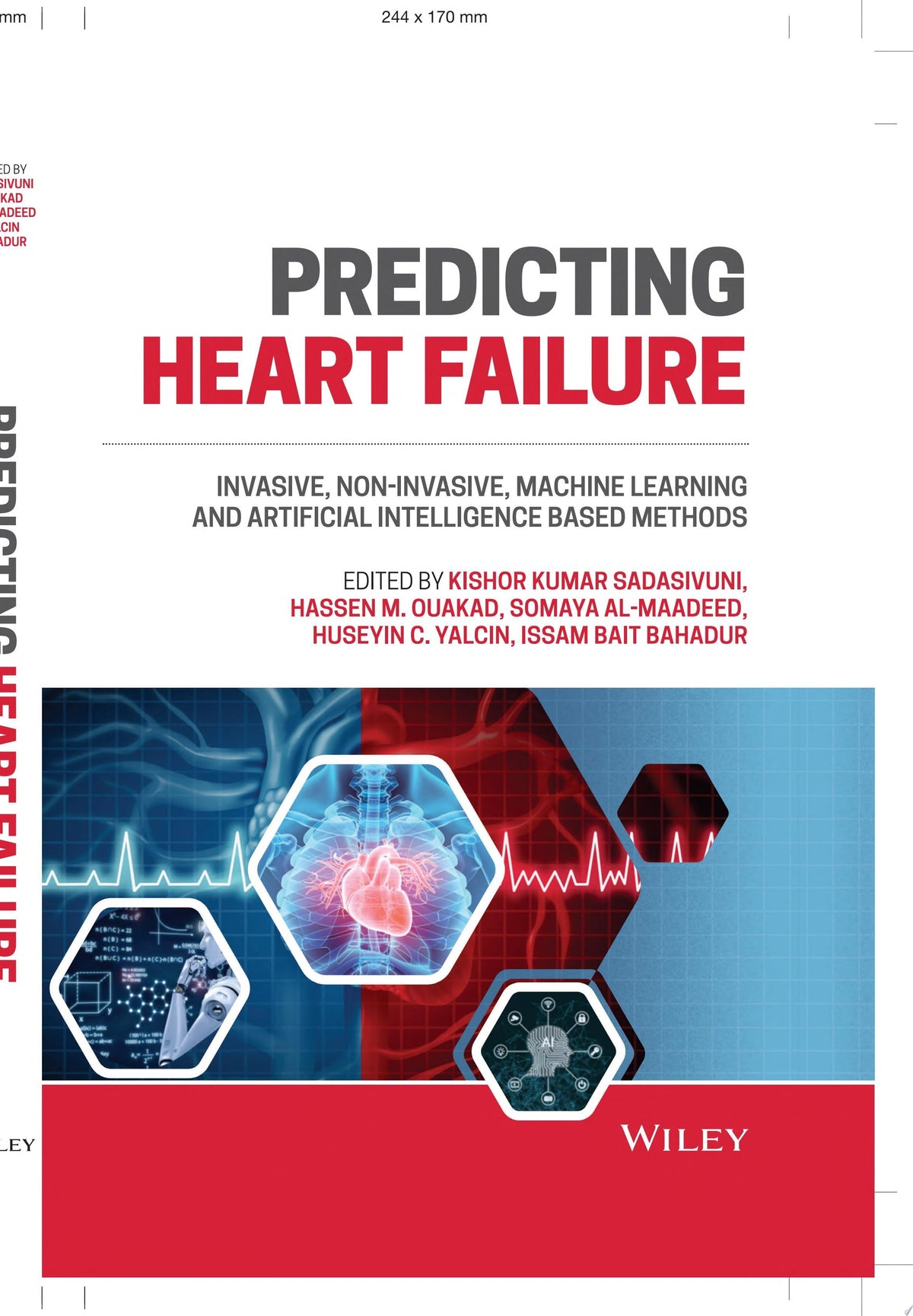Predicting Heart Failure: Invasive, Non-Invasive, Machine Learning, and Artificial Intelligence Based Methods