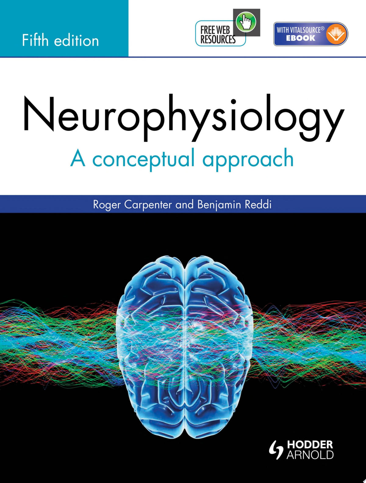 Neurophysiology: A Conceptual Approach, 5th Edition