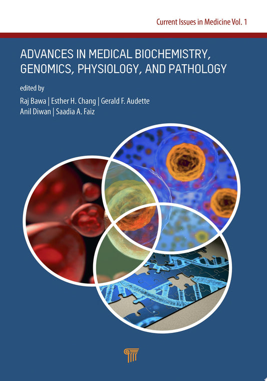 Advances in Medical Biochemistry, Genomics, Physiology, and Pathology