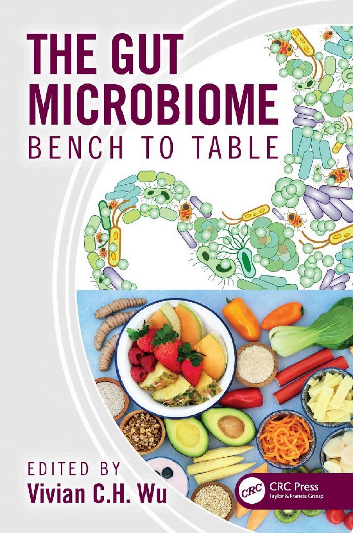 The Gut Microbiome: Bench to Table