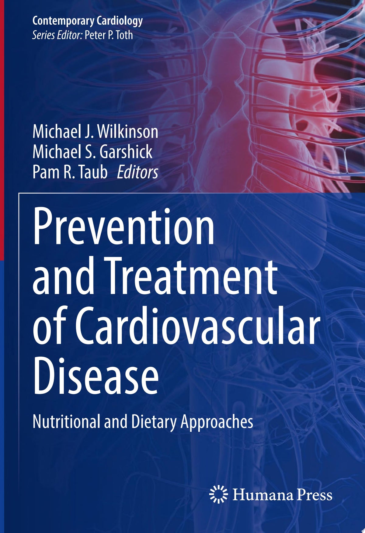 Prevention and Treatment of Cardiovascular Disease: Nutritional and Dietary Approaches