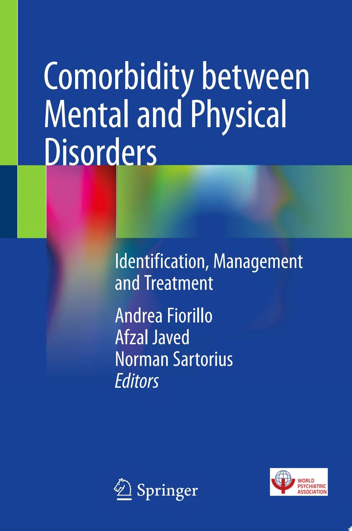 Comorbidity between Mental and Physical Disorders: Identification, Management and Treatment