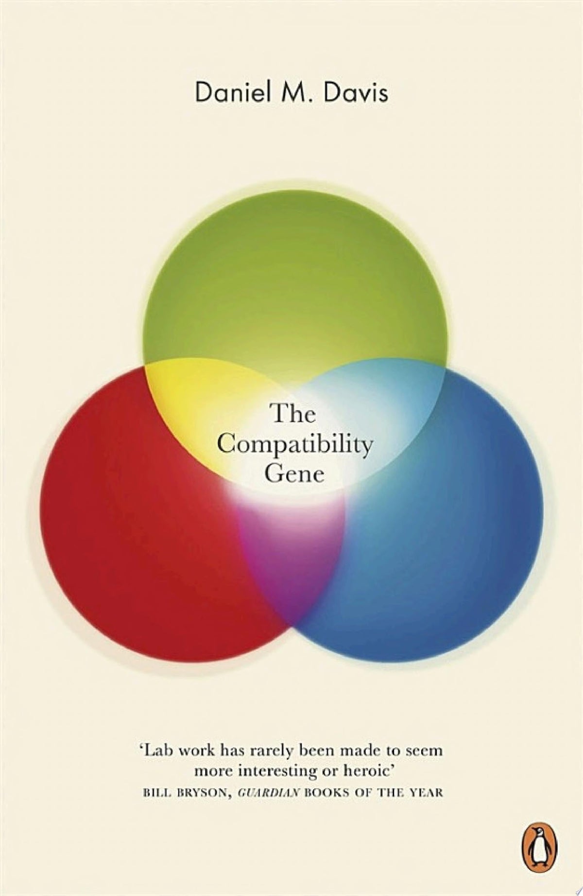 The Compatibility Gene: How Our Bodies Fight Disease, Attract Others, and Define Our Selves