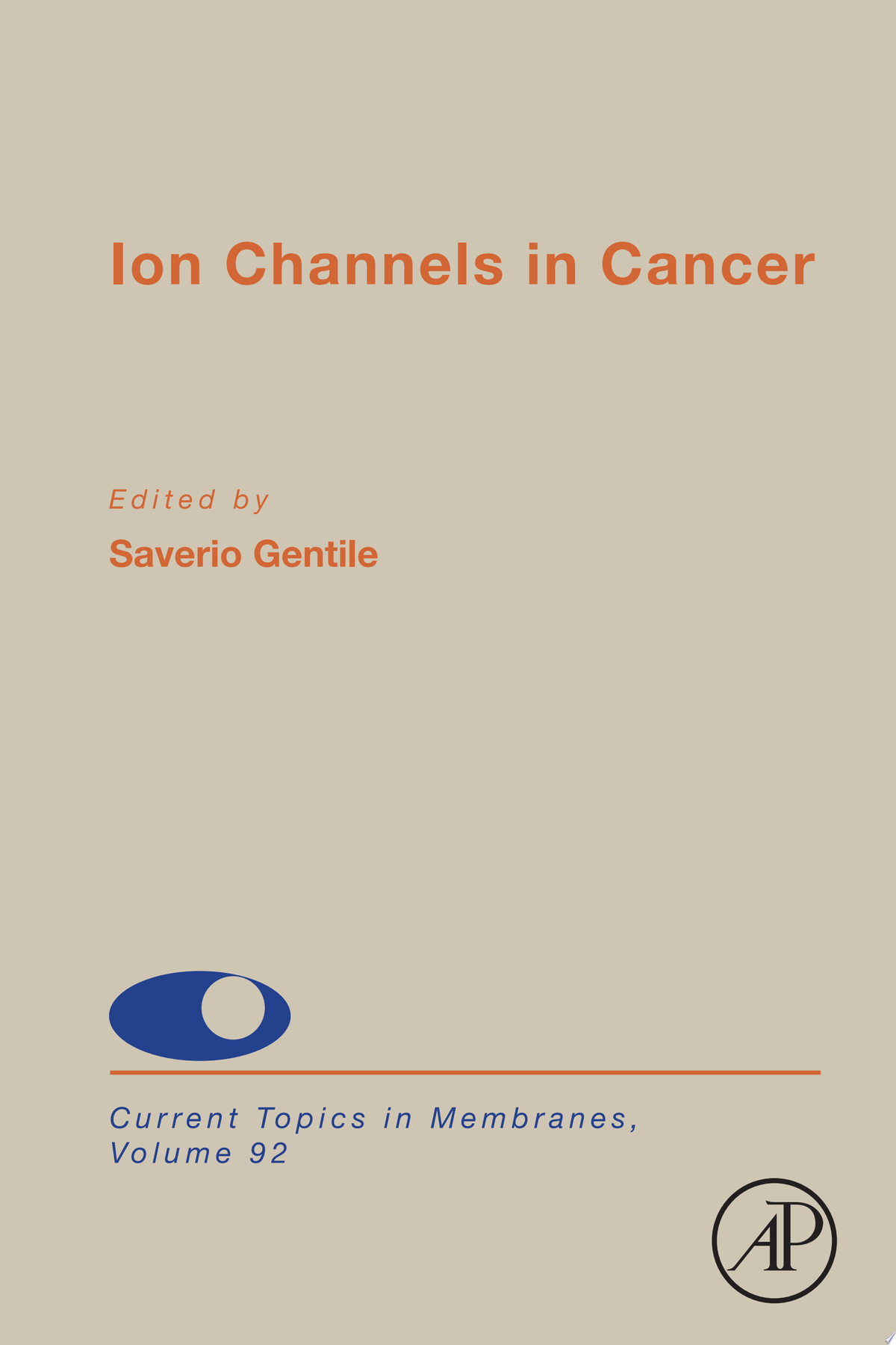 Ion Channels in Cancer, Volume 92