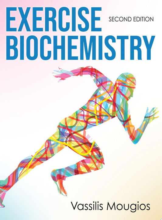 Exercise Biochemistry, 2nd Edition