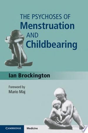 The Psychoses of Menstruation and Childbearing, 1e