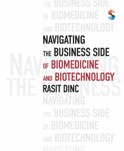 Navigating the Business Side of Biomedicine and Biotechnology
