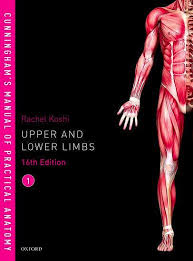 Cunningham’s Manual of Practical Anatomy, Volume 1: Upper and Lower limbs