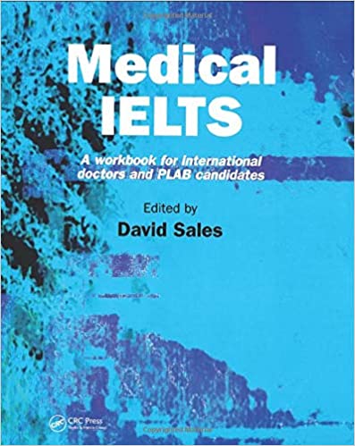 Medical IELTS: A Workbook for International Doctors and PLAB Candidates 1st Edition (Original PDF From Publisher)
